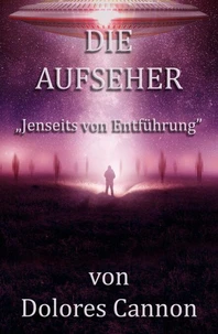Die Aufseher „Jenseits von Entführung”