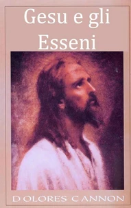 Gesù e Gli Esseni