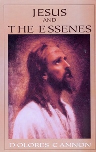  Dolores Cannon - Jesus and the Essenes.