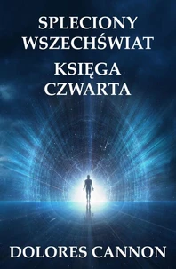 Spleciony Wszechświat Księga Czwarta