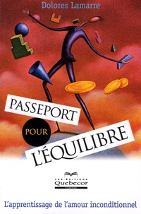 Dolores Lamarre - Passeport pour l'équilibre.