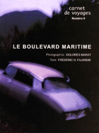 Dolorès Marat et Frédéric H. Fajardie - Le boulevard maritime.