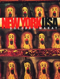 Dolorès Marat - New York, Usa.