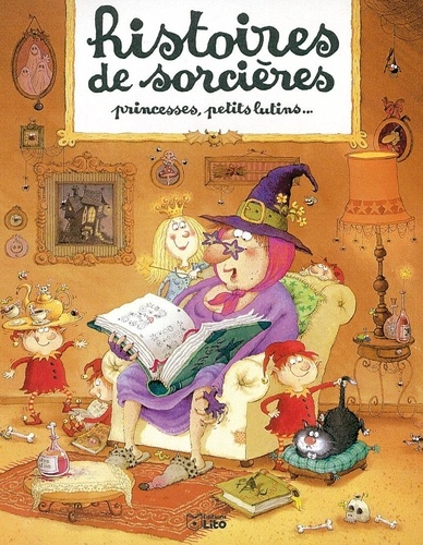 Dolorès Mora et René Gouichoux - Histoires de sorcières, princesses, petits lutins.