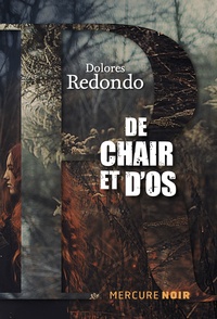 Dolores Redondo - De chair et d'os.