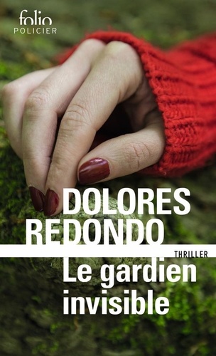 Dolores Redondo - La trilogie du Baztán Tome 1 : Le gardien invisible.