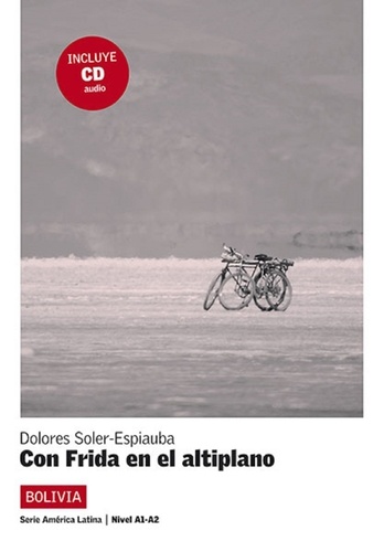 Dolores Soler-Espiauba - Con Frida en el altiplano. 1 CD audio