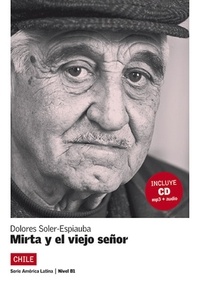 Dolores Soler-Espiauba - Mirta y el viejo señor. 1 CD audio