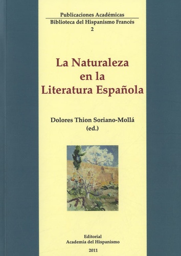 Dolores Thion Soriano-Molla - La Naturaleza en la Literatura Española.