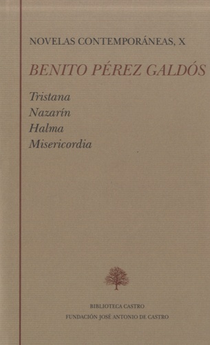 Dolores Troncoso - Benito Pérez Galdos - Novelas Contemporaneas, X.