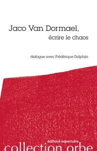 Jaco van Dormael, écrire le chaos