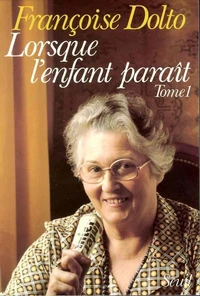 Lorsque L'Enfant Parait. Tome 1