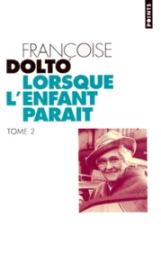 Lorsque L'Enfant Parait. Tome 2