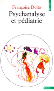 Psychanalyse Et Pediatrie