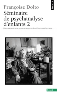 Seminaire De Psychanalyse D'Enfants. Tome 2