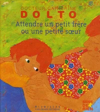 Attendre un petit frère ou une petite soeur
