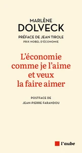 L'économie comme je l'aime et veux la faire aimer