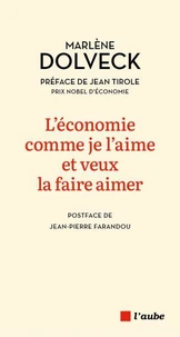 L'économie comme je l'aime et veux la faire aimer