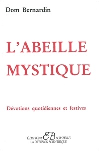 LABEILLE MYSTIQUE DEVOTIONS QUOTIDIENNES ET FESTIVES.pdf