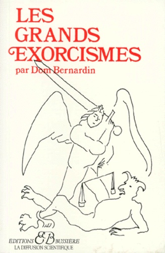 Dom Bernardin - Les Grands Exorcismes.