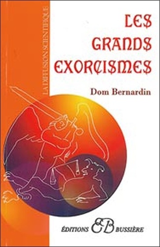  Dom Bernardin - Les grands exorcismes.