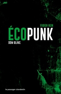 Dom Blake et Fabien Hein - Ecopunk.