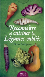 Dom Compare - Reconnaître et cuisiner les légumes oubliés.