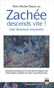 Zachée, descends vite !