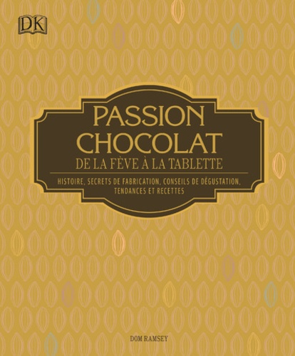 Dom Ramsey - Passion chocolat.