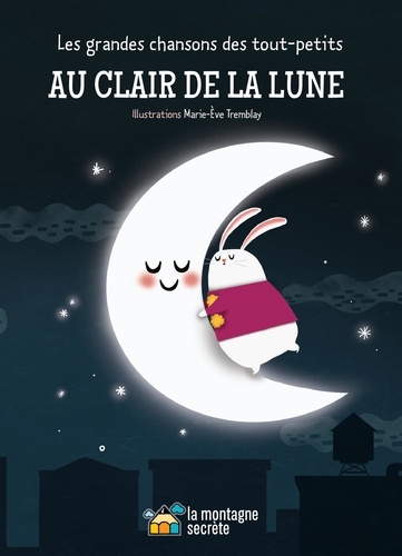  Domaine public et Marie-Ève Tremblay - Au clair de la lune.