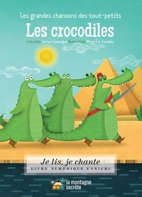  Domaine public et Marie-Ève Tremblay - Je lis, je chante  : Les crocodiles (contenu enrichi).