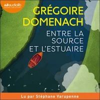 Entre la source et l'estuaire