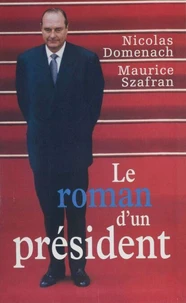 Le roman d'un président Tome 1