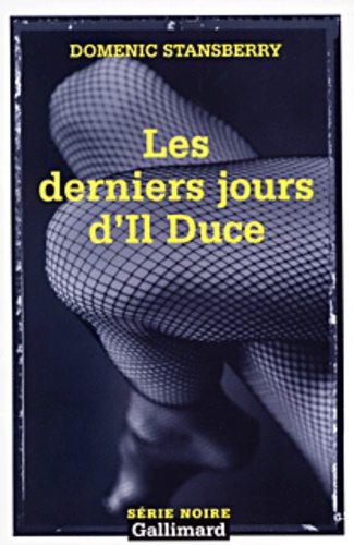 Domenic Stansberry - Les Derniers Jours D'Il Duce.