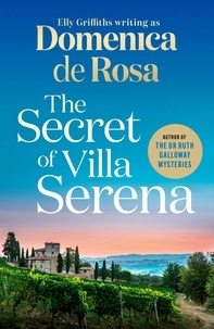 Domenica De Rosa - The Secret of Villa Serena - escape to the Italian sun with this romantic feel-good read.
