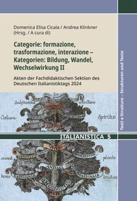 Categorie: formazione, trasformazione, interazione - Kategorien: Bildung, Wandel, Wechselwirkung II
