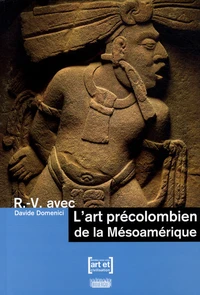 L'art précolombien de la Mésoamérique