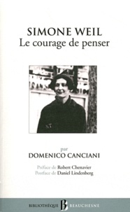 Domenico Canciani - Simone Weil - Le courage de penser.
