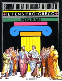 Storia Della Filosofia A Fumetti. Il Pensiero Greco