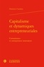 Domenico Catalano - Capitalisme et dynamiques entrepreneuriales - Connaissance et entrepreneur innovateur.