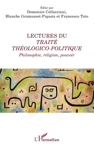 Lectures du Traité théologico-politique. Philosophie, religion, pouvoir