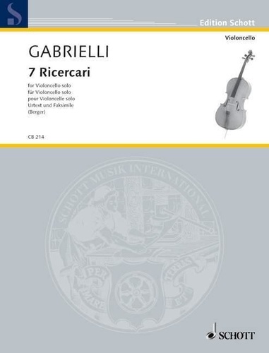 Domenico Gabrielli - Edition Schott  : 7 Ricercari - Urtext et fac-similé. cello..