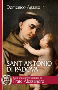 Sant’Antonio di Padova. Dove passa, entusiasma