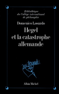 Domenico Losurdo - Hegel et la catastrophe allemande.