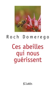 Ces abeilles qui nous guerissent