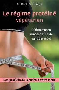 Le régime protéiné végétarien