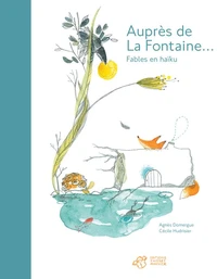 Auprès de La Fontaine...