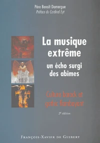 La musique extrême : un écho surgi des abîmes