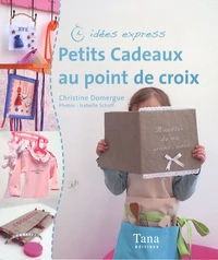 Petits cadeaux au point de croix