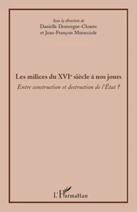 Les milices du XVIe siècle à nos jours